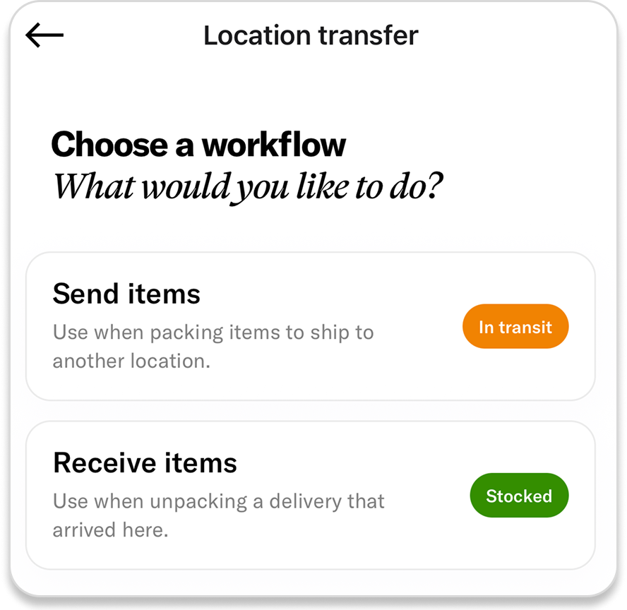A mobile screen titled 'Location transfer' presenting two workflow options: 'Send items' marked as 'In transit' and 'Receive items' marked as 'Stocked'.